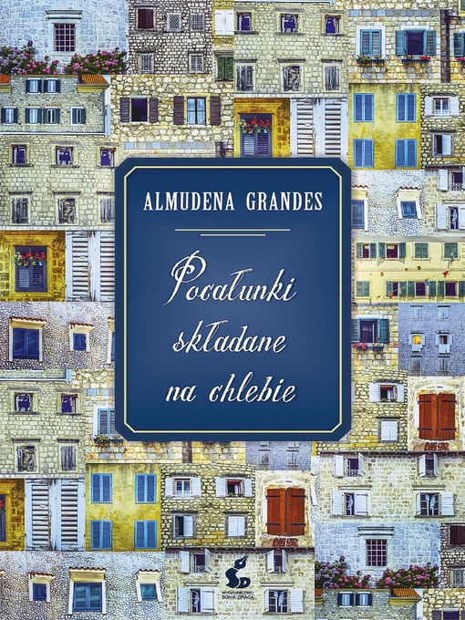 Title details for Pocalunki składane na chlebie by Almudena Grandes - Available